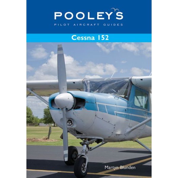 A Pooleys Pilot Aircraft Guide – Cessna 152