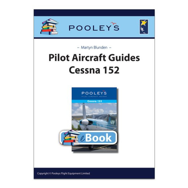 A Pooleys Pilot Aircraft Guide – Cessna 152 eBook