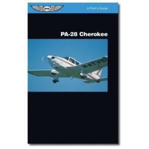 ASA Pilot's Guide Series PA28 Cherokee