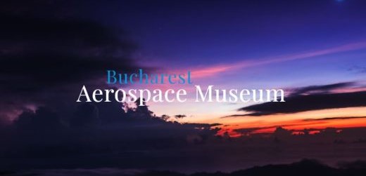 Bucharest Aerospace Museum