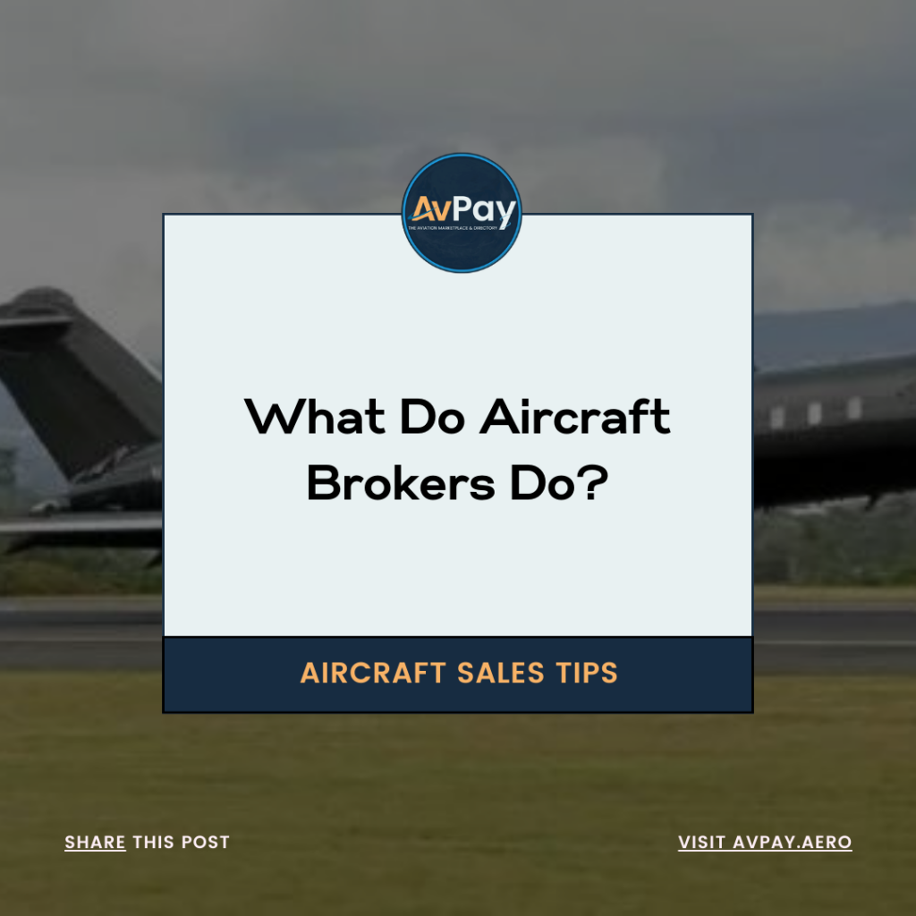 What do Aircraft Brokeres Do?