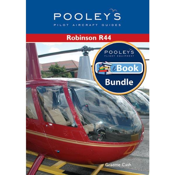 Pooleys Guide to the Robinson R44 – Book & eBook Bundle