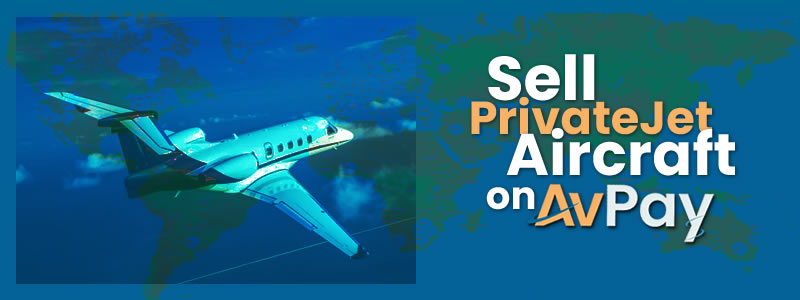 Sell Private Jet Aircraft on AvPay